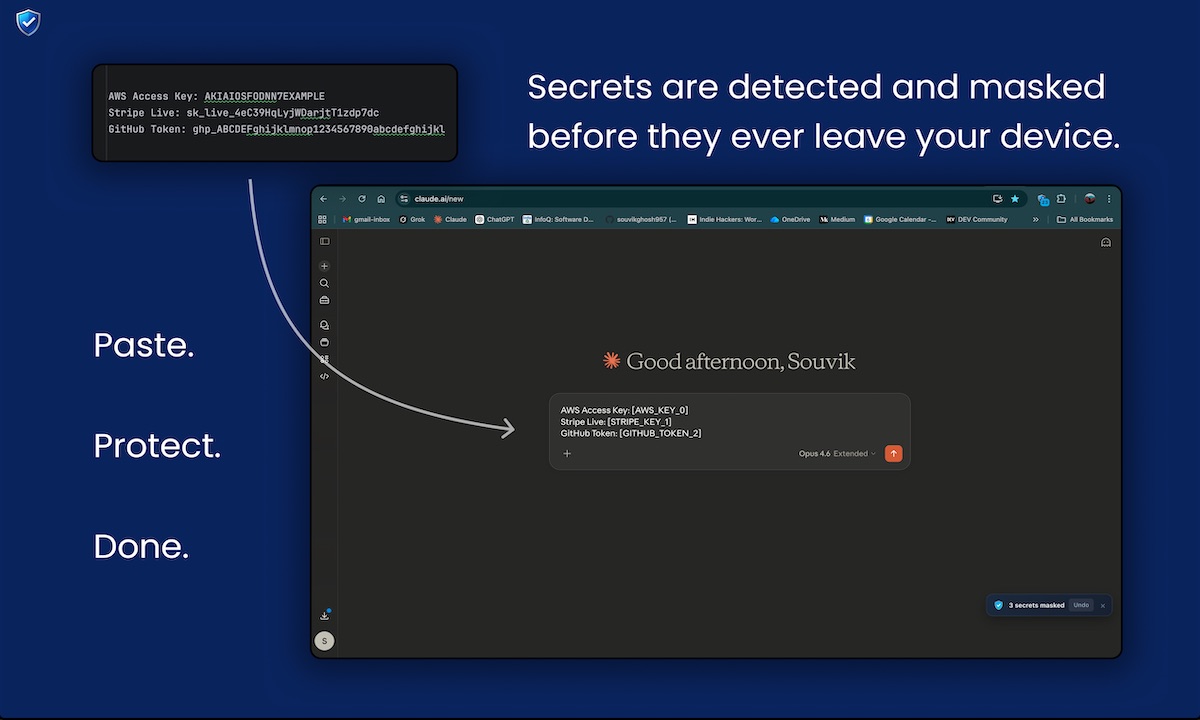 Secrets pasted into an AI chat are detected and masked with placeholders before they leave your device — paste, protect, done